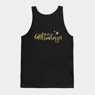 Hates Mondays / I Hate Mondays Graphic / Mondays Suck Glitter Gold Stars Tank Top